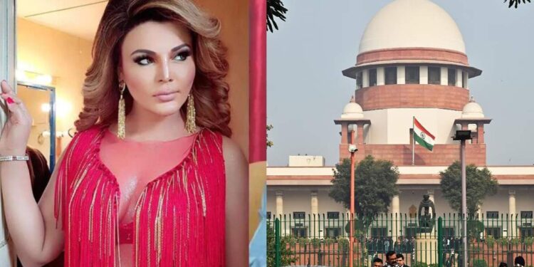 आता राखी सावंत जाणार तुरुंगात! सर्वोच्च न्यायालयाने दिला दणका