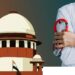 देशातील डॉक्टरांच्या सुरक्षेसाठी सुप्रीम कोर्टाने घेतला सर्वात मोठा निर्णय ; वाचा काय आहेत