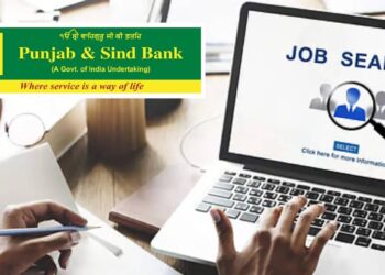 पंजाब अँड सिंध बँकेत पदवी पाससाठी मोठी पदभरती ; या तारखेपर्यंत करा अर्ज?