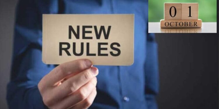 देशभरात 1 ऑक्टोबर ‘हे’ 7 मोठे बदल लागू होणार ; तुमच्यावर काय परिणाम होईल? जाणून घ्या..