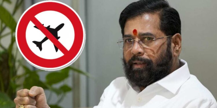 उपमुख्यमंत्री एकनाथ शिंदे यांच्या दौऱ्यादरम्यान जळगावात ‘नो फ्लाईंग झोन’ जाहीर 